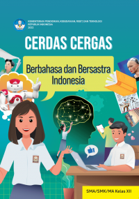 Image of Cerdas Cergas Berbahasa dan Bersastra Indonesia untuk SMA/SMK/MA Kelas XII Kurikulum Merdeka