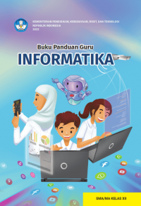 Buku Panduan Guru Informatika untuk SMA/MA Kelas XII Kurikulum Merdeka