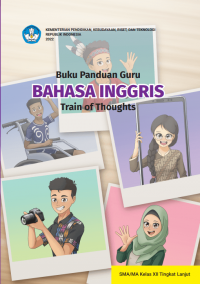 Image of Buku Panduan Guru Bahasa Inggris: Train of Thoughts untuk SMA/MA Kelas XII Tingkat Lanjut Kurikulum Merdeka
