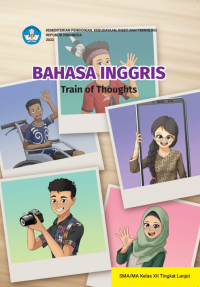 Bahasa Inggris : Train of Thoughts untuk SMA/MA Kelas XII Tingkat Lanjut Kurikulum Merdeka