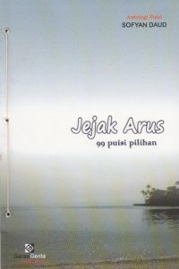 Image of Jejak Arus 99 Puisi Pilihan