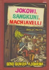 Image of Jokowi, Sangkuni, Machiavelli