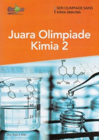 Image of Juara Olimpiade Kimia 2 Seri Olimpiade Sains Kimia SMA/MA