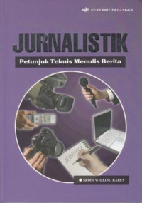 Image of Jurnalistik : Petunjuk Teknis Menulis Berita