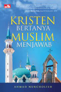 Image of Kristen Bertanya Muslim Menjawab