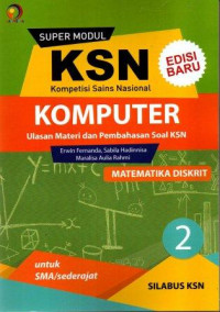 Image of Super Modul KSN SMA Komputer Matematika Diskrit