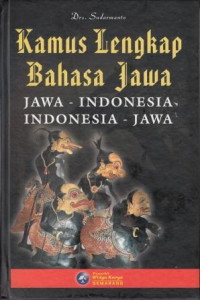Kamus lengkap Bahasa Jawa : Jawa - Indonesia