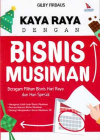 Kaya Raya dengan Bisnis Musiman