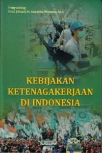 Image of Kebijakan Ketenagakerjaan di Indonesia