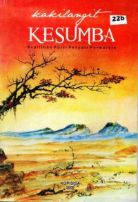 Image of Kakilangit Kesumba Sepilihan Puisi Penyair Purworejo