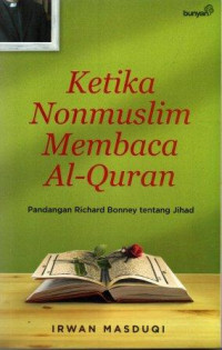 Image of Ketika Nonmuslim Membaca Al- Qur'an: Pandangan Richard Bonney tentang Jihad