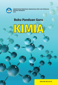 Buku Panduan Guru Kimia untuk SMA/MA Kelas XII Kurikulum Merdeka