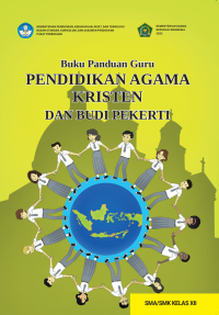 Image of Buku Panduan Guru Pendidikan Agama Kristen dan Budi Pekerti untuk Kelas XII SMA/SMK Kurikulum Merdeka