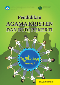 Pendidikan Agama Kristen dan Budi Pekerti untuk Kelas XII SMA/SMK Kurikulum Merdeka