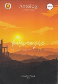 Image of Antologi Cerpen : Kulawangsa Setahun Berjumpa