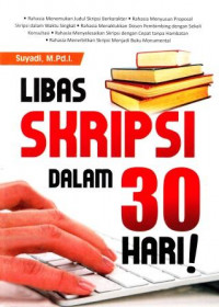 Image of Libas Skripsi Dalam 30 Hari !