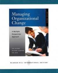 Managing organizational change : a multiple perspectives
