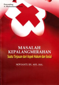 Image of Masalah Kepalangmerahan Suatu Tinjauan dari Aspek Hukum dan Sosial