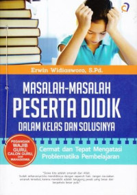 Image of Masalah-Masalah Peserta Didik Dalam Kelas dan Solusinya