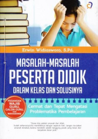 Masalah-Masalah Peserta Didik Dalam Kelas dan Solusinya