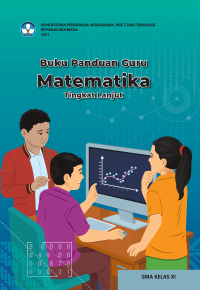 Image of Buku Panduan Guru Matematika Tingkat Lanjut untuk SMA Kelas XI Kurikulum Merdeka
