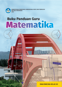 Buku Panduan Guru Matematika untuk SMA/MA Kelas XII Kurikulum Merdeka