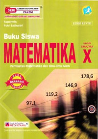 Matematika Peminatan Matematika dan Ilmu-Ilmu Alam untuk SMA/MA Kelas X Kurikulum 2013 Edisi Revisi