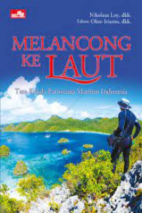 Image of Melancong Ke Laut Tata Kelola Pariwisata Maritim Indonesia