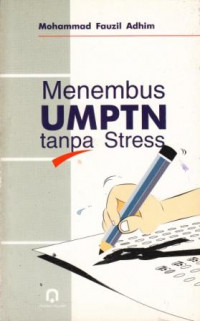 Menembus UMPTN tanpa Stress
