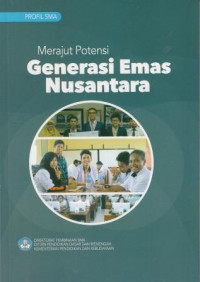 Image of Merajut Potensi Generasi Emas Nusantara