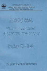 Naskah Soal Penilaian Akhir Semester 2 Kelas XI IBB Tahun Pelajaran 2018/2019