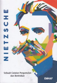 Image of Nietzsche : Sebuah catatan pergumulan dan bentrokan