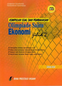 Image of Kumpulan Soal dan Pembahasan Olimpiade Sains Ekonomi Jilid 2