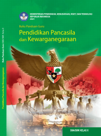 Buku Panduan Guru Pendidikan Pancasila dan Kewarganegaraan