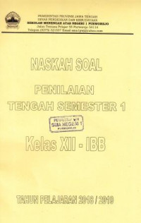 Image of Naskah Soal Penilaian Tengah Semester 1 Kelas XII IBB Tahun Pelajaran 2018/2019