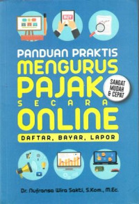 Image of Panduan Praktis Mengurus Pajak Secara Online