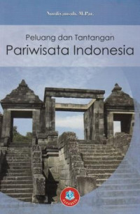 Peluang dan Tantangan Pariwisata Indonesia