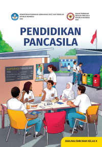 Image of Pendidikan Pancasila untuk SMA/MA/SMK/MAK Kelas X Kurikulum Merdeka Edisi Revisi