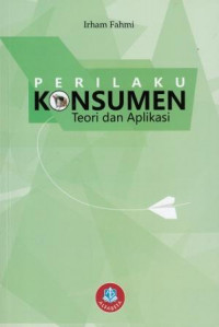 Perilaku Konsumen Teori Aplikasi