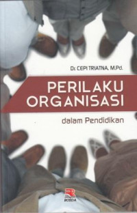 Perilaku Organisasi Dalam Pendidikan