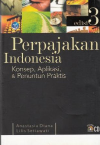 Perpajakan Indonesia Konsep Aplikasi & Penuntun Praktis