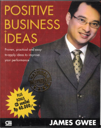 Positive business ideas : proven, practical, and easy-to apply ideas to improve your performance