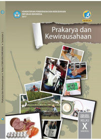 Image of Prakarya dan Kewirausahaan SMA/MA/SMK/MAK Kelas X Semester 2 Kurikulum 2013 Edisi Revisi 2016