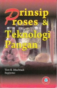 Image of Prinsip Proses dan Teknologi Pangan