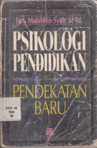 Psikologi pendidikan dengan pendekatan baru