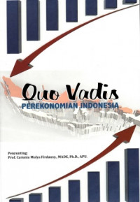 Image of Quo Vadis Perekonomian Indonesia