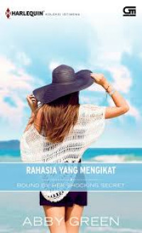 Bound By Her Shocking Secret: Rahasia Yang Mengikat #Harlequin Koleksi Istimewa