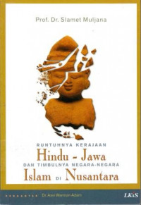 Runtuhnya Kerajaan Hindu - Jawa dan Timbulnya negara-negara Islam di nusantara