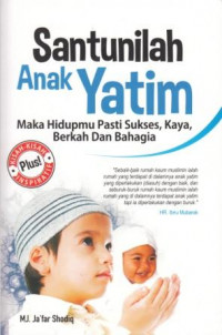 Image of Santunilah anak yatim maka hidupmu pasti sukses, kaya, berkah dan bahagia