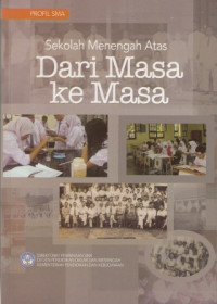 Sekolah Menengah Atas Dari Masa Ke Masa